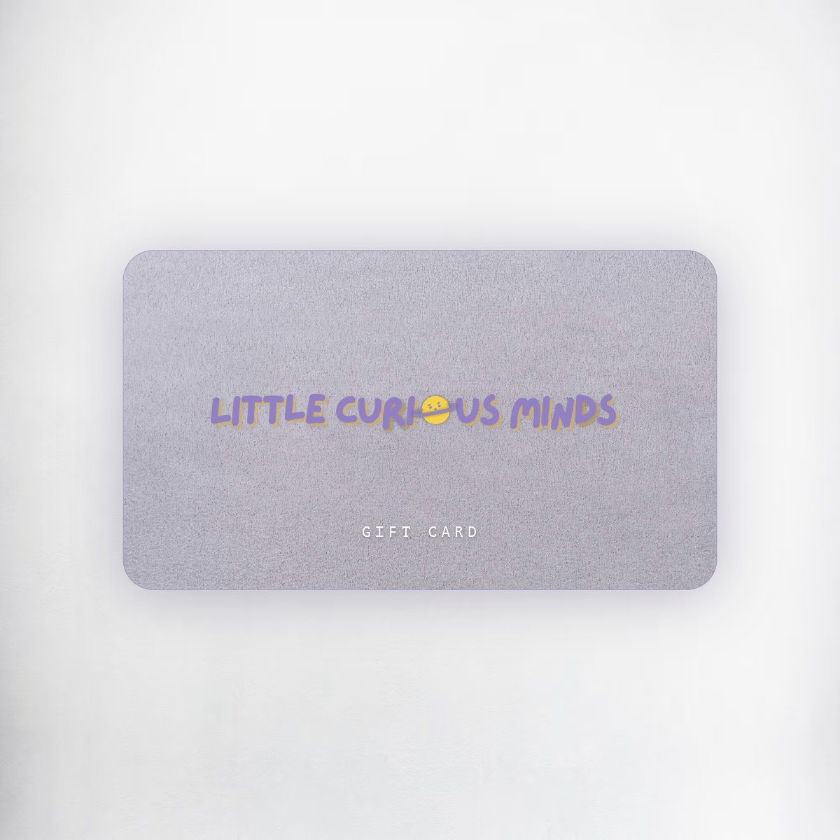 Little Curious Minds Gift Card